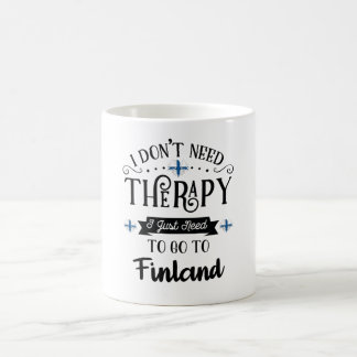 Ich brauche keine Therapie, die ich nur nach Finnl Kaffeetasse