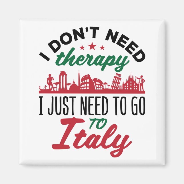 Ich brauche keine Therapie, die ich nur nach Itali Magnet (Vorne)