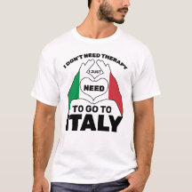 Ich brauche keine Therapie, die ich nur nach Itali