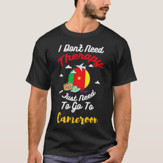 Ich brauche keine Therapie, die ich nur nach Kamer T-Shirt