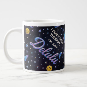 Ich brauche keine Therapie, ich bin nur delulu Jumbo-Tasse
