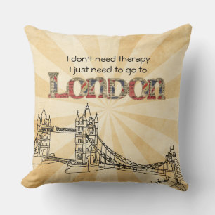 Ich brauche keine Therapie, ich brauche ein London Kissen