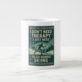 Ich brauche keine Therapie, ich brauche Nordic Ski Jumbo-Tasse