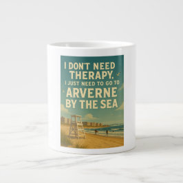 Ich brauche keine Therapie, ich brauche nur Arvern Jumbo-Tasse
