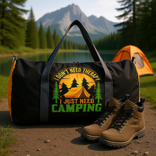 Ich brauche keine Therapie, ich brauche nur Campin Duffle Bag