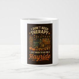 Ich brauche keine Therapie, ich brauche nur eine H Jumbo-Tasse