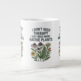 Ich brauche keine Therapie, ich brauche nur mehr e Jumbo-Tasse