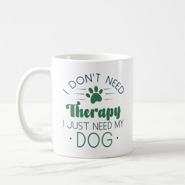 Ich brauche keine Therapie, ich brauche nur meinen Kaffeetasse (Links)