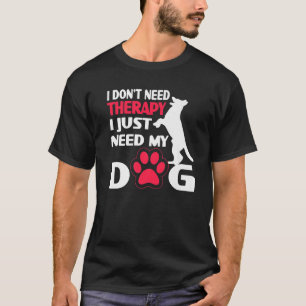 Ich brauche keine Therapie, ich brauche nur meinen T-Shirt