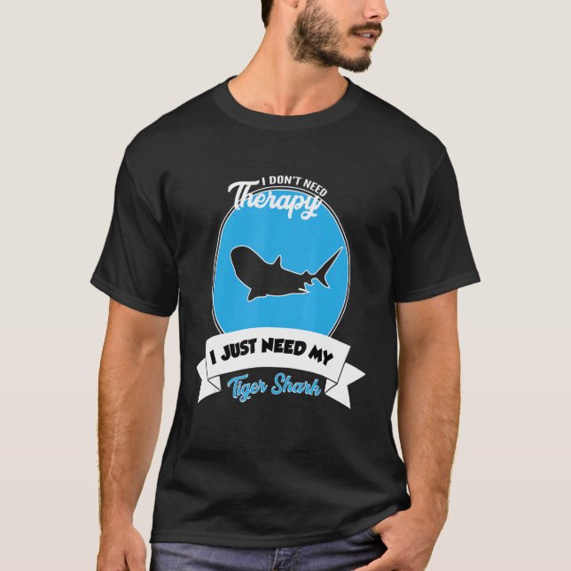 Ich brauche keine Therapie, ich brauche nur meinen T-Shirt (Vorderseite)