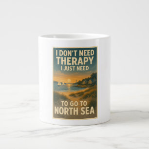Ich brauche keine Therapie, ich brauche nur Nordse Jumbo-Tasse