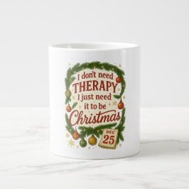Ich brauche keine Therapie, ich brauche sie zu Wei Jumbo-Tasse