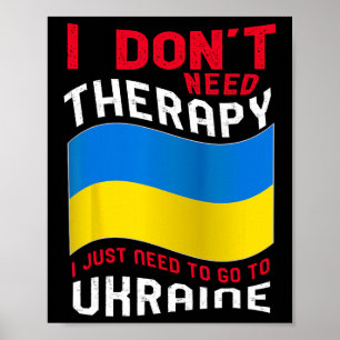 Ich brauche keine Therapie, ich muss einfach nach Poster