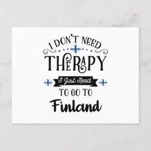 Ich brauche keine Therapie, ich muss einfach nach  Postkarte
