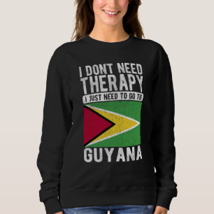 Ich brauche keine Therapie, ich muss einfach nach Sweatshirt