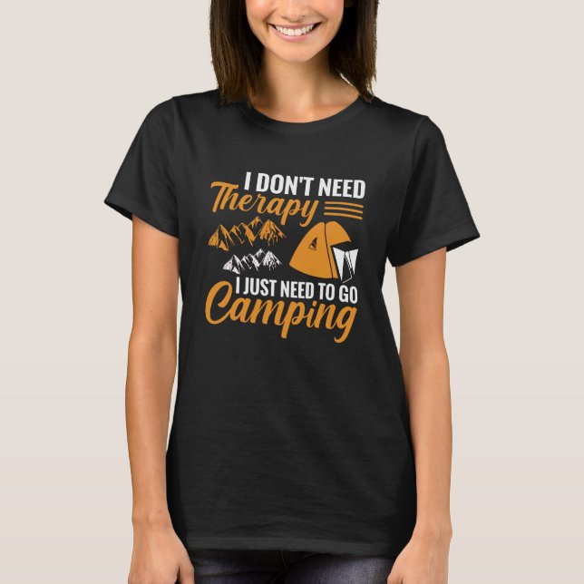 Ich brauche keine Therapie, ich muss nur ins Campi T-Shirt (Vorderseite)