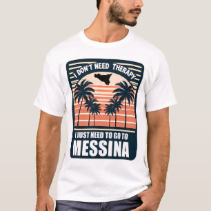 Ich brauche keine Therapie, ich muss nur nach Mess T-Shirt