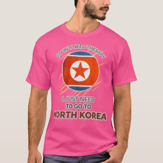 Ich brauche keine Therapie. Ich muss nur nach Nord T-Shirt