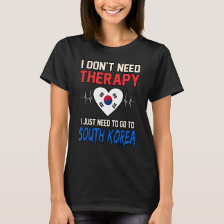 Ich brauche keine Therapie, ich muss nur nach Sout T-Shirt