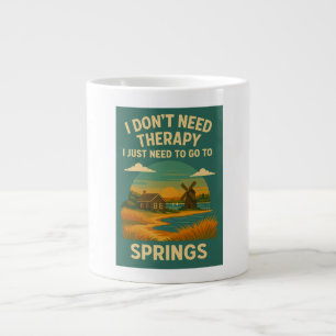 Ich brauche keine Therapie, ich muss nur nach Spri Jumbo-Tasse