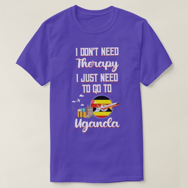 Ich brauche keine Therapie, ich muss nur nach Ugan T-Shirt (Design vorne)