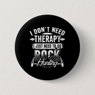 Ich brauche keine Therapie, ich muss nur Rockjagd Button