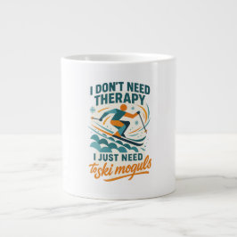 Ich brauche keine Therapie, ich muss nur Skikarren Jumbo-Tasse