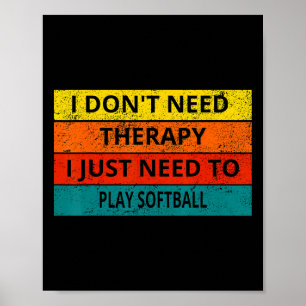 Ich brauche keine Therapie, ich muss nur Softll Re Poster