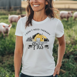 Ich brauche keine Therapie, nur meine Schweine T-Shirt