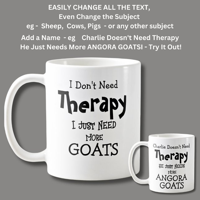 Ich brauche keine Therapie nur noch mehr ZIEGEN Kaffeetasse (Von Creator hochgeladen)