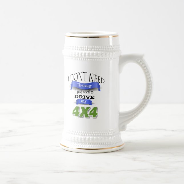 Ich brauche keine Therapie, um meine 4x4-Tasse zu  Bierglas (Rechts)