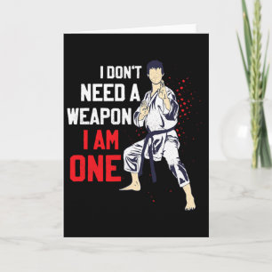 Ich brauche keine Waffe, ich bin eine Karate-Karat Karte