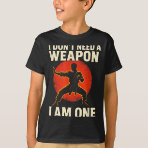 Ich brauche keine Waffe - Karate-Liebhaber Taekwon T-Shirt