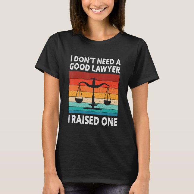 Ich brauche keinen guten Anwalt, den ich mit einem T-Shirt (Vorderseite)