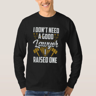 Ich brauche keinen guten Anwalt, ich habe einen gr T-Shirt