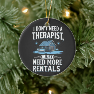 Ich brauche keinen Therapeuten, ich brauche einfac Keramik Ornament