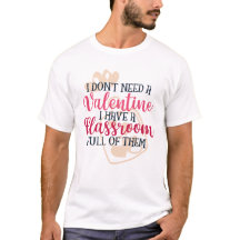 Ich brauche keinen Valentinismus-T - Shirt