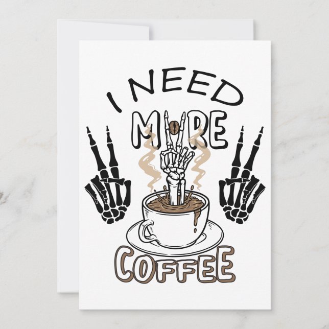 Ich brauche mehr Kaffee Shirt Ästhetische Kleidung Einladung (Vorderseite)
