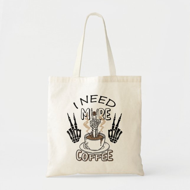 Ich brauche mehr Kaffee Shirt Ästhetische Kleidung Tragetasche (Vorne)