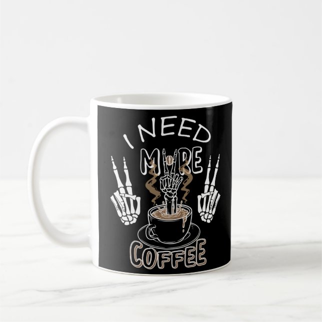 Ich brauche mehr Kaffeegenetze für Halloween Kaffeetasse (Links)