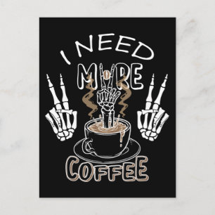Ich brauche mehr Kaffeegenetze für Halloween Postkarte