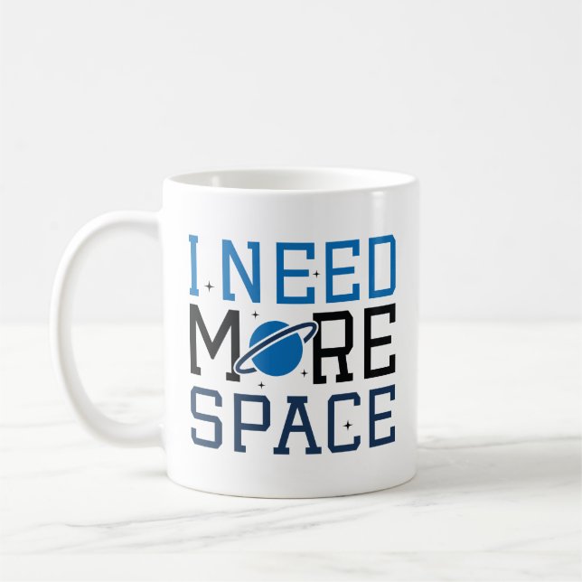 Ich brauche mehr Platz Kaffeetasse (Links)