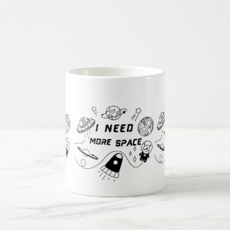 Ich brauche mehr Platz – Lustiger Weltraum-Zitat-K Kaffeetasse