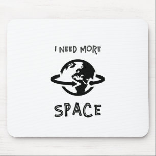 Ich brauche mehr Platz Mousepad