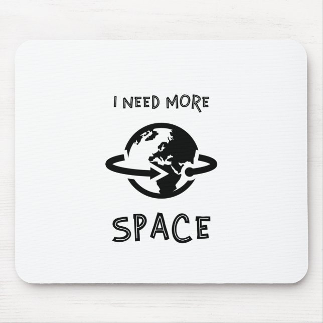 Ich brauche mehr Platz Mousepad (Vorne)