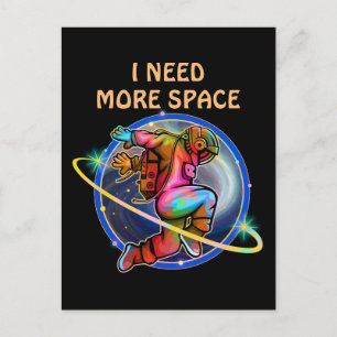 ICH BRAUCHE MEHR RAUMKUSTOM ASTRONAUT GALAXY POSTKARTE