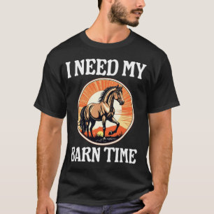 Ich brauche mein Stallpferd Lover T-Shirt
