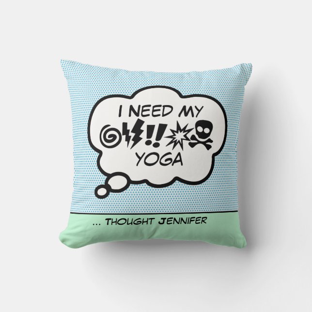 Ich brauche mein Yoga-Kissen Kissen (Vorderseite)