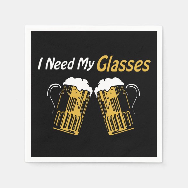 Ich brauche meine Brille Bier Spaß Party Napkins Serviette (Vorderseite)