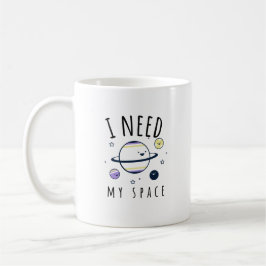 Ich brauche meine Raumstation Pùn Kaffeetasse